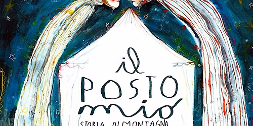 IL POSTO MIO - Storia di Montagna