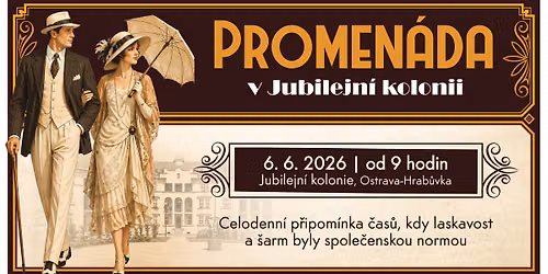 PROMEN\u00c1DA V JUBILEJN\u00cd KOLONII