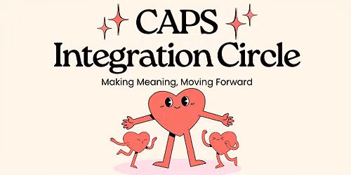 CAPS Psychedelic Integration Circle