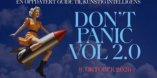 Anne Kat H\u00e6rland: Don\u2019t Panic \u2013 en oppdatert guide til kunstig intelligens