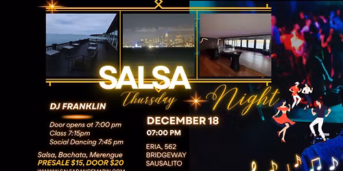 SALSA Thursday nights at Eria in Sausalito! With DJ FRANKLIN!