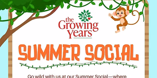 The Growing Years Summer Social