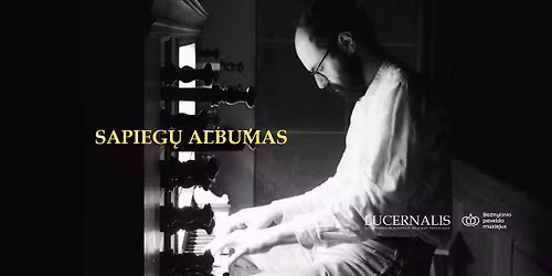SAPIEG\u0172 ALBUMAS \/ Arthur Wilkens (\u0160veicarija), Gabija Vai\u010diulien\u0117 (Lietuva)