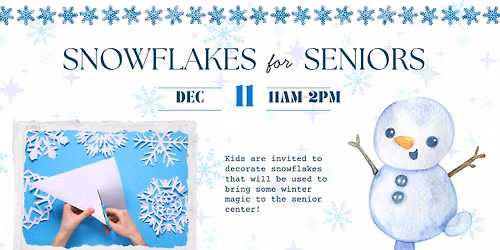 Snowflakes for Seniors