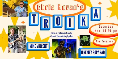 Chris Hovan\u2019s Troika
