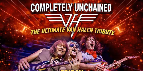 COMPLETELY UNCHAINED, The Ultimate Tribute to Van Halen at TIW