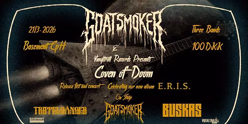 Coven of Doom 2026 - Goatsmoker Album release fest - E.R.I.S.