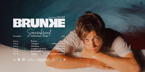 BRUNKE | Sonnenbrand Aftersun Tour 2025 | N\u00fcrnberg