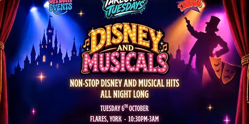 DISNEY &amp; MUSICALS - TAKEOVER TUESDAYS 