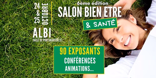 SALON BIEN ETRE ET SANT\u00c9 ALBI 2026 (TARN 81)