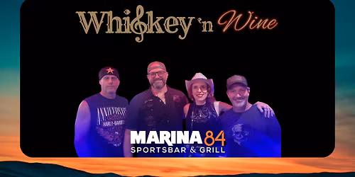 Whiskey 'n Wine is back at Marina 84!