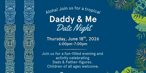 Daddy & Me Date Night