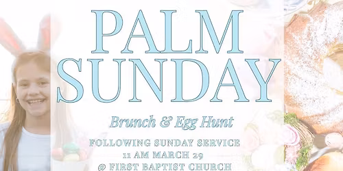 Palm Sunday Brunch & Egg Hunt!