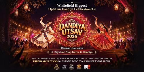 Whitefield Biggest Open Air Dandiya Utsav 2026