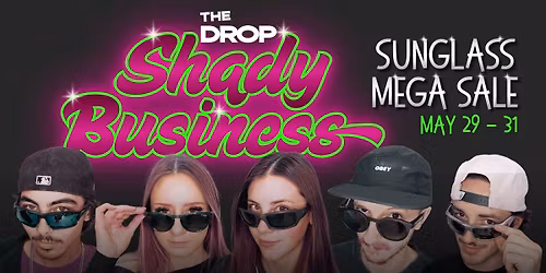 The DROP's Shady Business Sunglass Mega Sale \ud83d\udca5