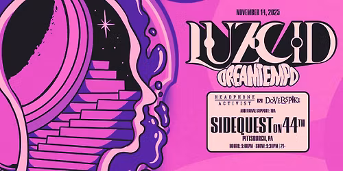 Luzcid: DreamTempo Tour - 11\/14 in Pittsburgh