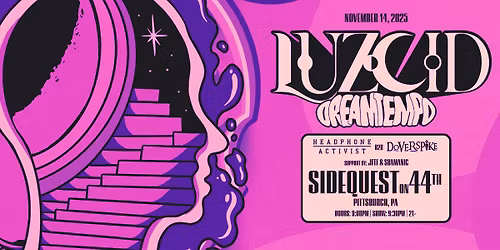Luzcid: DreamTempo Tour - 11\/14 in Pittsburgh