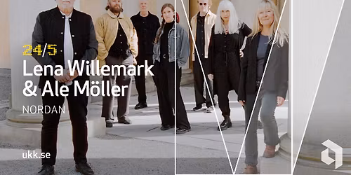 Lena Willemark & Ale M\u00f6ller \u2013 Nordan \u2022 24\/5 \u2022 UKK
