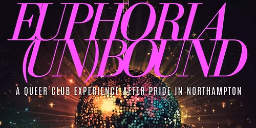 Euphoria (Un)Bound