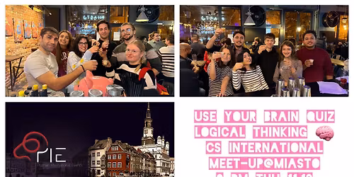 Use Your Brain Quiz\/CS International Meet-up