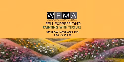 Felt Expression: Painting with Texture