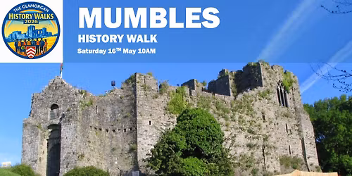 Mumbles (Swansea) History Walk (Part of the Glamorgan History Walks Festival 2026)