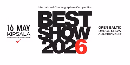 BEST SHOW 2026 \/ International Choreographers Competition