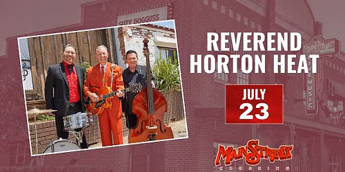 Reverend Horton Heat | LIVE at Main Street Crossing