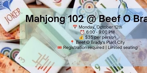 Mahjong 102 @ Beef O Brady's