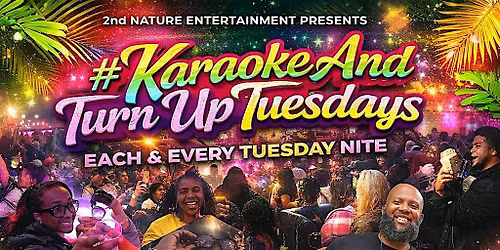 KaroakeAndTurnUpTuesdays