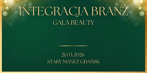 GALA BEAUTY - INTEGRACJA BRANŻ