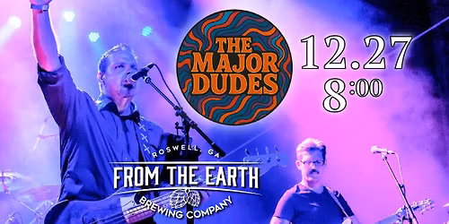 The Major Dudes - FREE SHOW