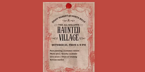 Night Market @ North Hills: The Haunted Village