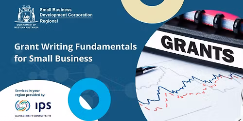 Grant Writing Fundamentals for Small Business - Held in Bunbury