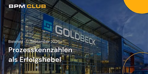 BPM CLUB: KPIs als Erfolgshebel @ Goldbeck