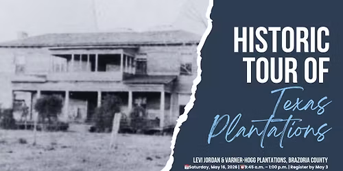 Historic Tour of Texas Plantations 