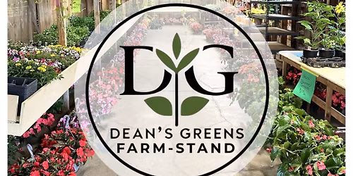 \ud83c\udf31 Dean\u2019s Greens - Opening Day!\ud83c\udf38