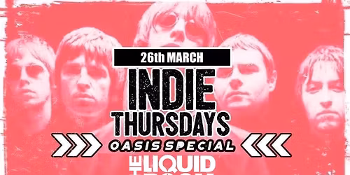 Indie Thursdays Edinburgh | Oasis Special! 