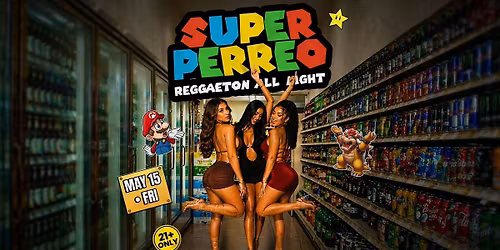 Super Perreo: Reggaeton All Night