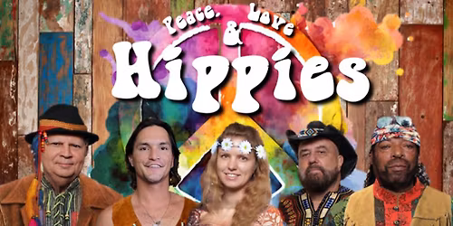 Peace, Love & Hippies: A Tribute to Music of the 60s