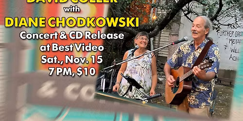 David Coller with Diane Chodkowski: Concert & CD Release at Best Video 11\/15\/25