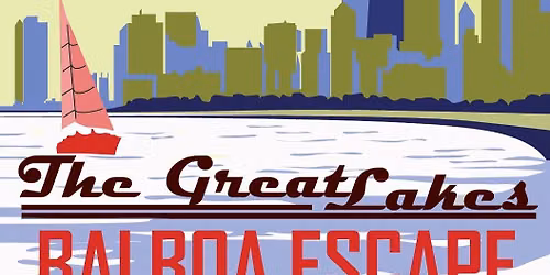 Great Lakes Balboa Escape September 25-27, 2026