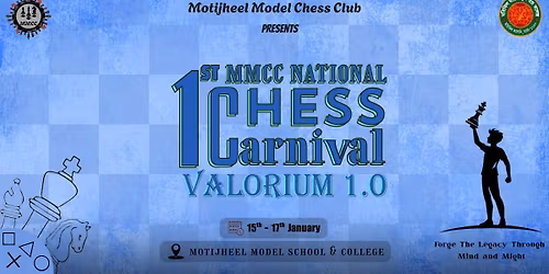1st MMCC National Chess Carnival  "Valorium 1.0" 