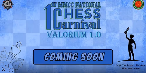 1st MMCC National Chess Carnival  "Valorium 1.0" 