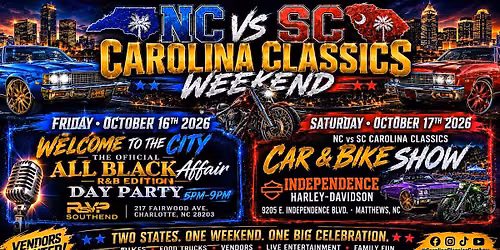 NC vs SC Carolina Classics Weekend - Day Party & Car\/Bike Show