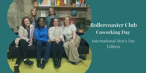 International Men's Day - Rollercoaster Club Coworking