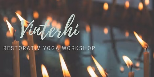 Vinterhi - Restorativ Yoga workshop