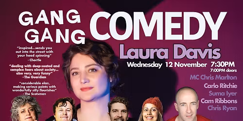 Gang Gang Comedy - Laura Davis