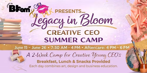 Girl Talk Inc Legacy in Bloom Summer Camp