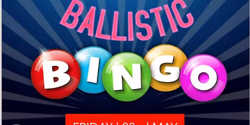 Ballistic Bingo